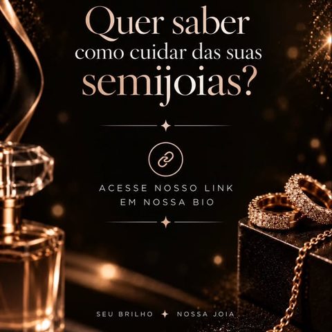 Como cuidar das suas semijoias